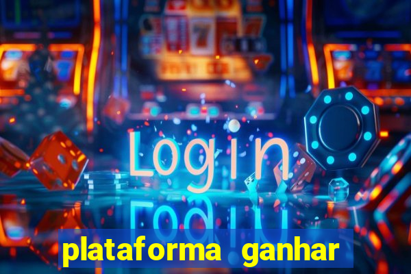 plataforma ganhar dinheiro jogando